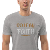 Do It By Faith - Unisex organic cotton t-shirt