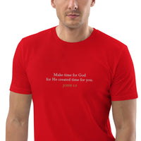 Make Time For God He Created Time for You - Unisex organic cotton t-shirt