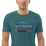 The Bible is my Faithbook - Unisex organic cotton t-shirt
