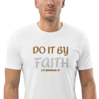 Do It By Faith - Unisex organic cotton t-shirt