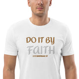 Do It By Faith - Unisex organic cotton t-shirt