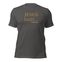 JESUS SAID. . . REPENT NOT REPEAT - Unisex t-shirt