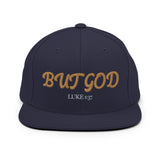 BUT GOD - Snapback Hat