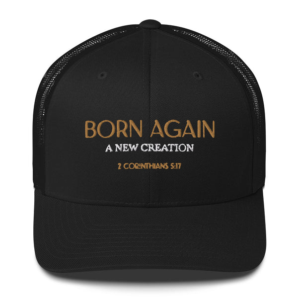 BORN AGAIN - Trucker Cap