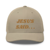 JESUS SAID. . .Trucker Cap