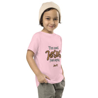 You need JESUS just saying - Toddler Short Sleeve Tee