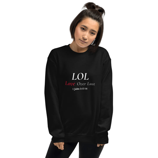 Love Over Lust - Unisex Sweatshirt