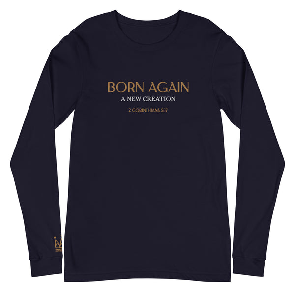 BORN AGAIN - Unisex Long Sleeve Tee