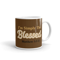 I’m Simply The Blessed - White glossy mug